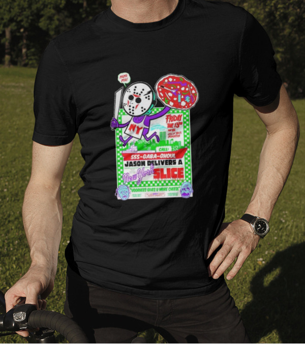 Friday The 13th Jason Delivers New York Slice Mamma Mia Horror Pizza Manhattan T-Shirt