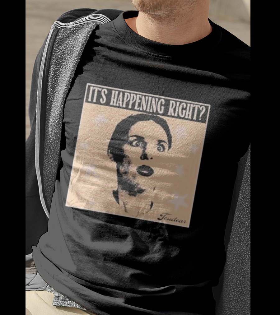 It's Happening Right Tessdar Stars Face Livestream T-Shirt