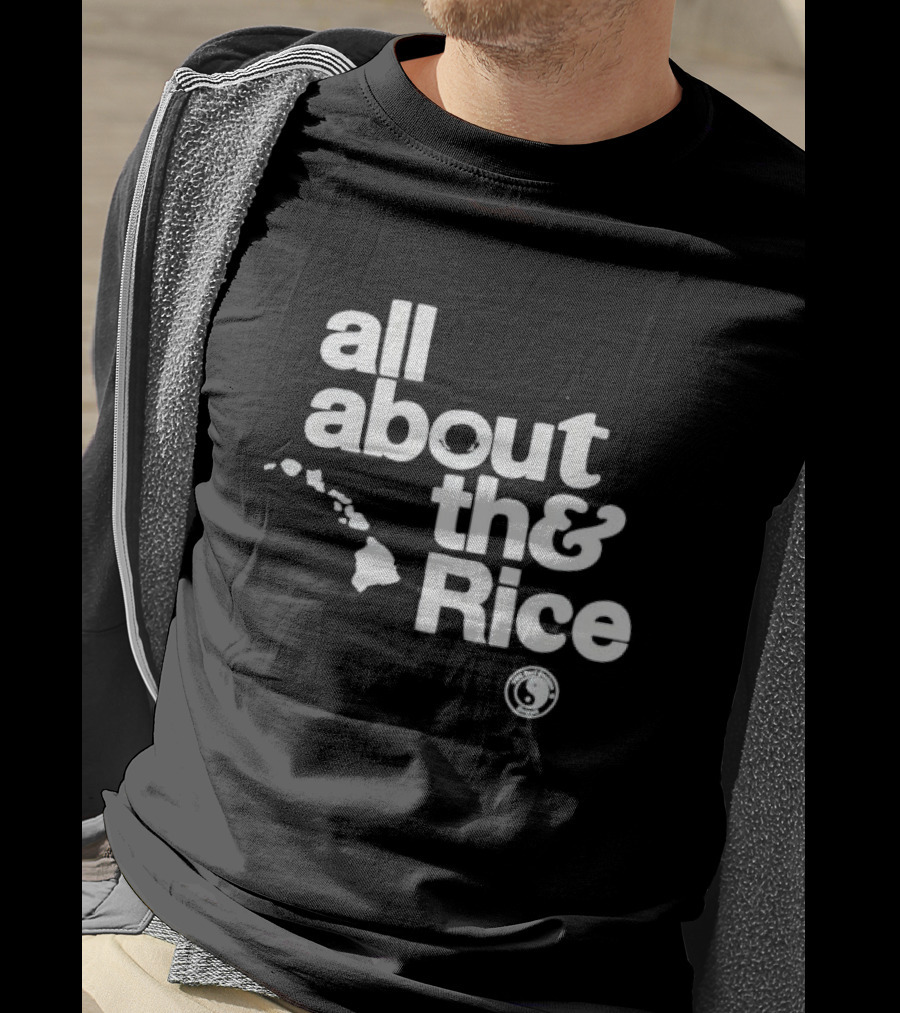 Town And Country Surf All About The Rice Hawaii Islands T-Shirt