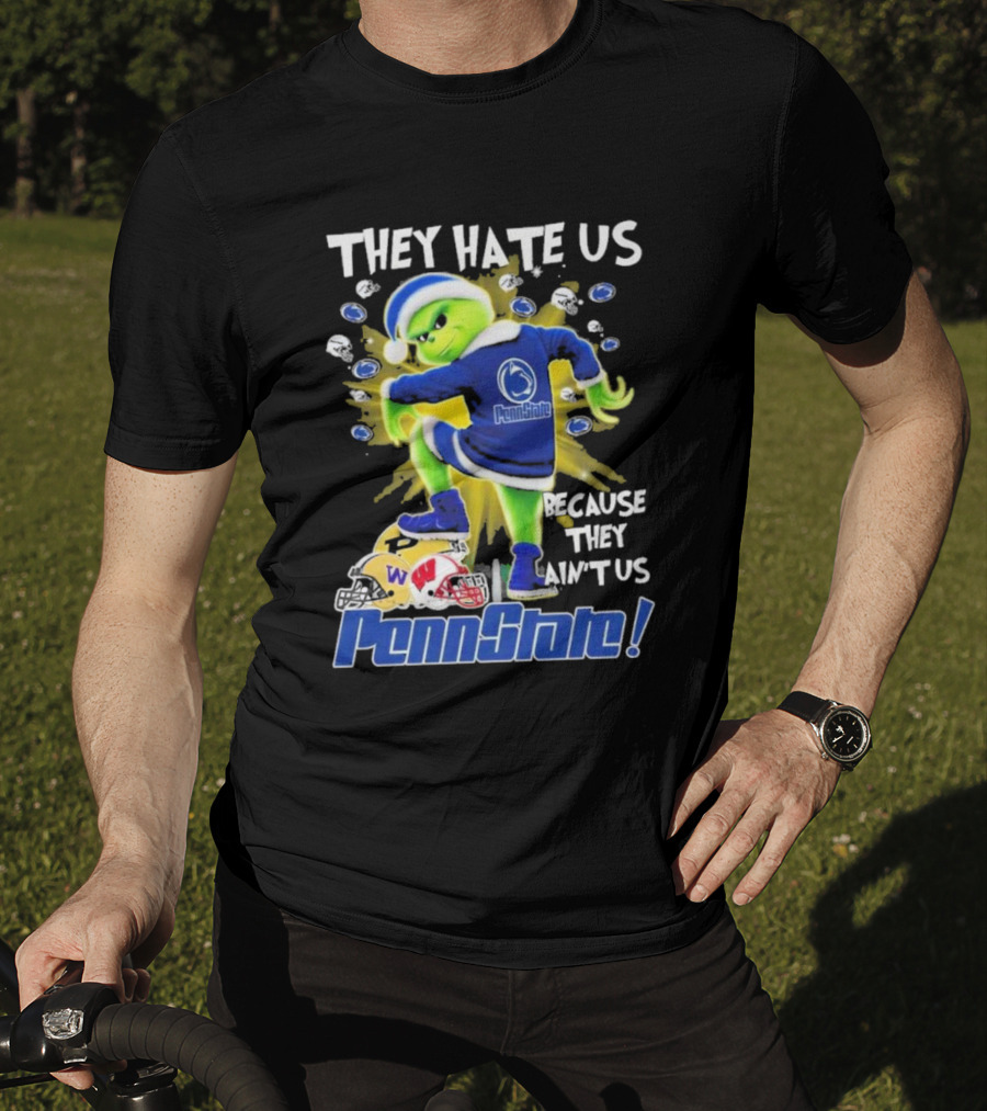 Penn State Nittany Lions They Hate Us Because They Ain't Us The Grinch Merry Christmas T-Shirt