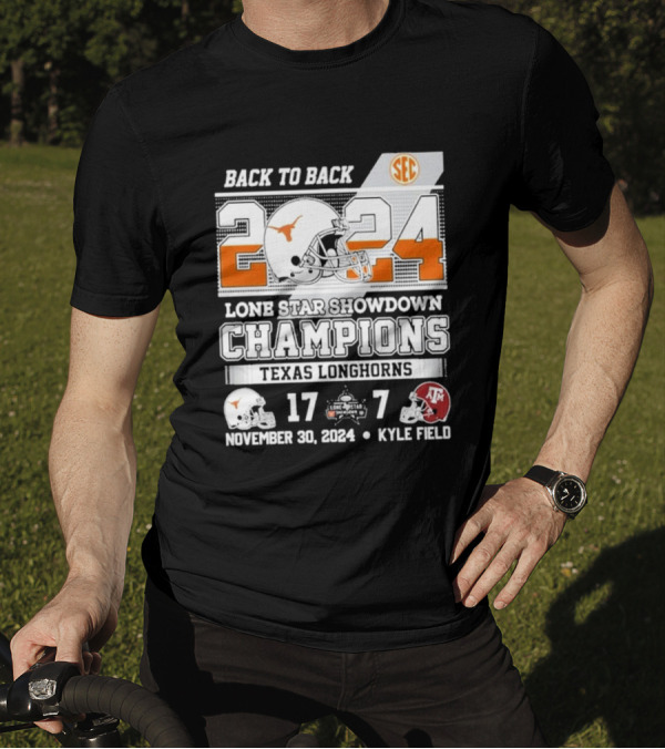 Back To Back SEC 2024 Texas Longhorns Lone Star Showdown Champions November 30 Kyle Field T-Shirt