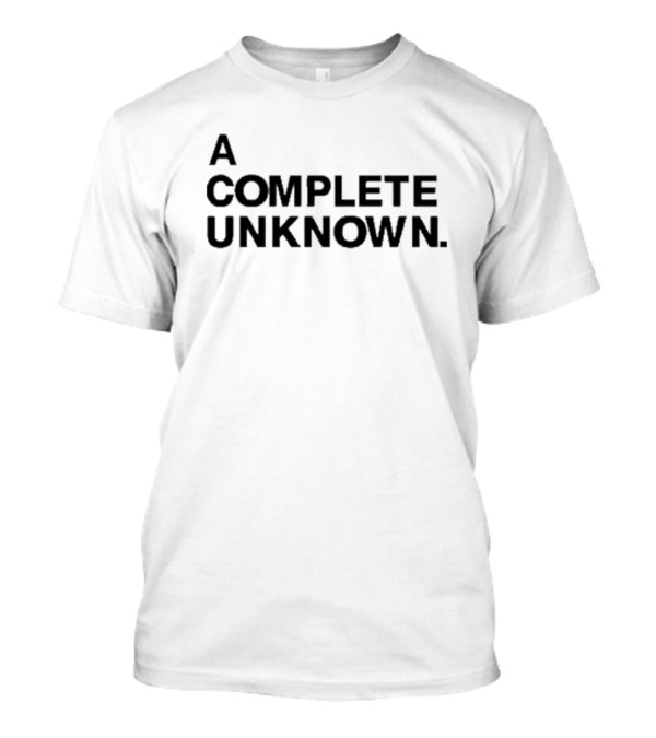 Timothée Chalamet A Complete Unknown Text T-Shirt