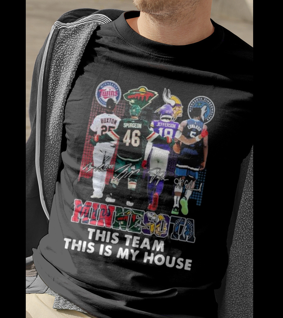Minnesota Twins Wild Vikings Timberwolves Pride This Team This Is My House T-Shirt