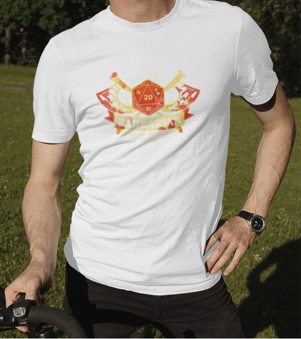 Barbarian 20 Sided Die Apply Axe To Problem Repeat T-Shirt