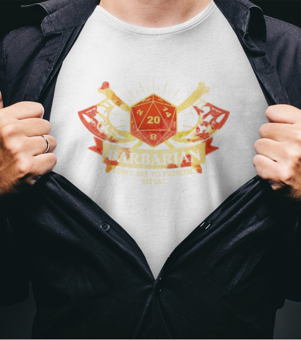 Barbarian 20 Sided Die Apply Axe To Problem Repeat T-Shirt