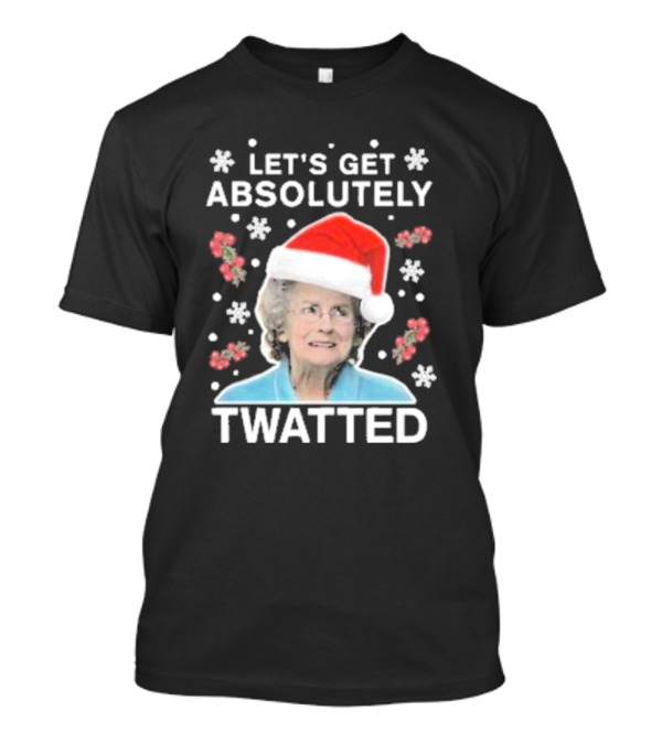Let's Get Absolutely Twatted Christmas 2024 Gavin And Stacey Doris T-Shirt