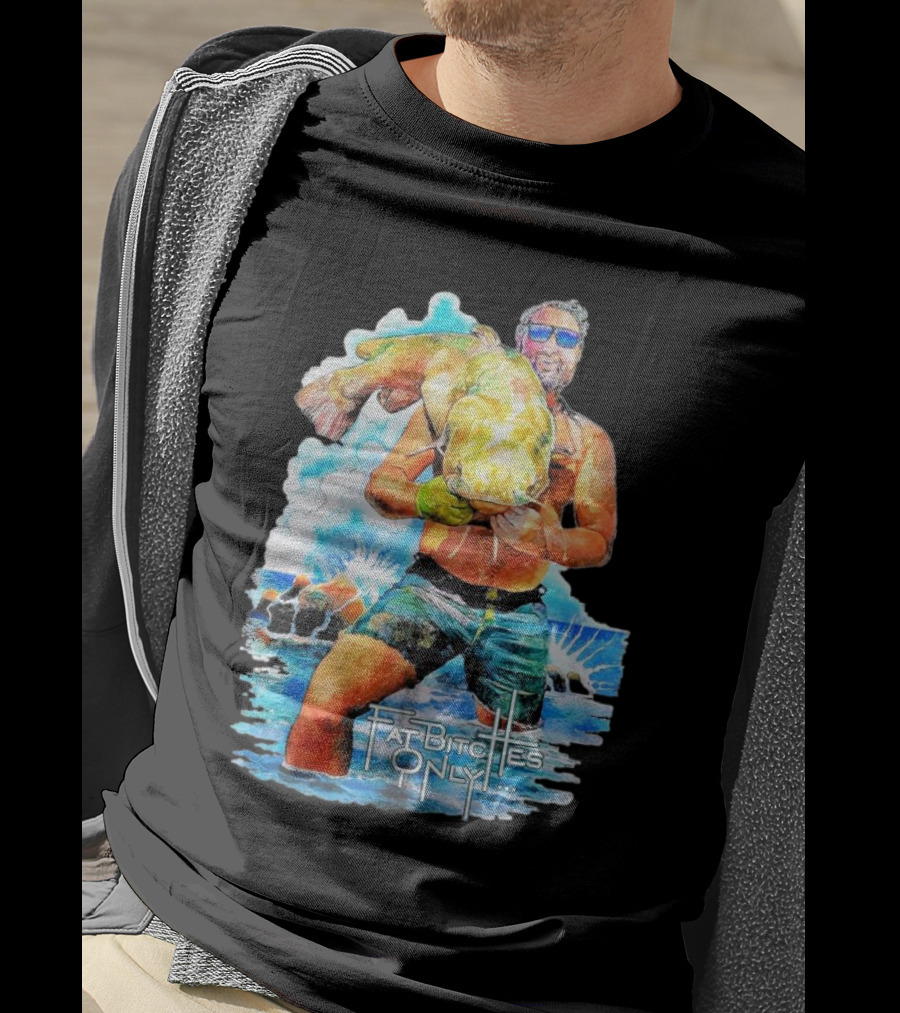 Koe Wetzel The Noodler Fat Bitches Only Catching Big Fish T-Shirt