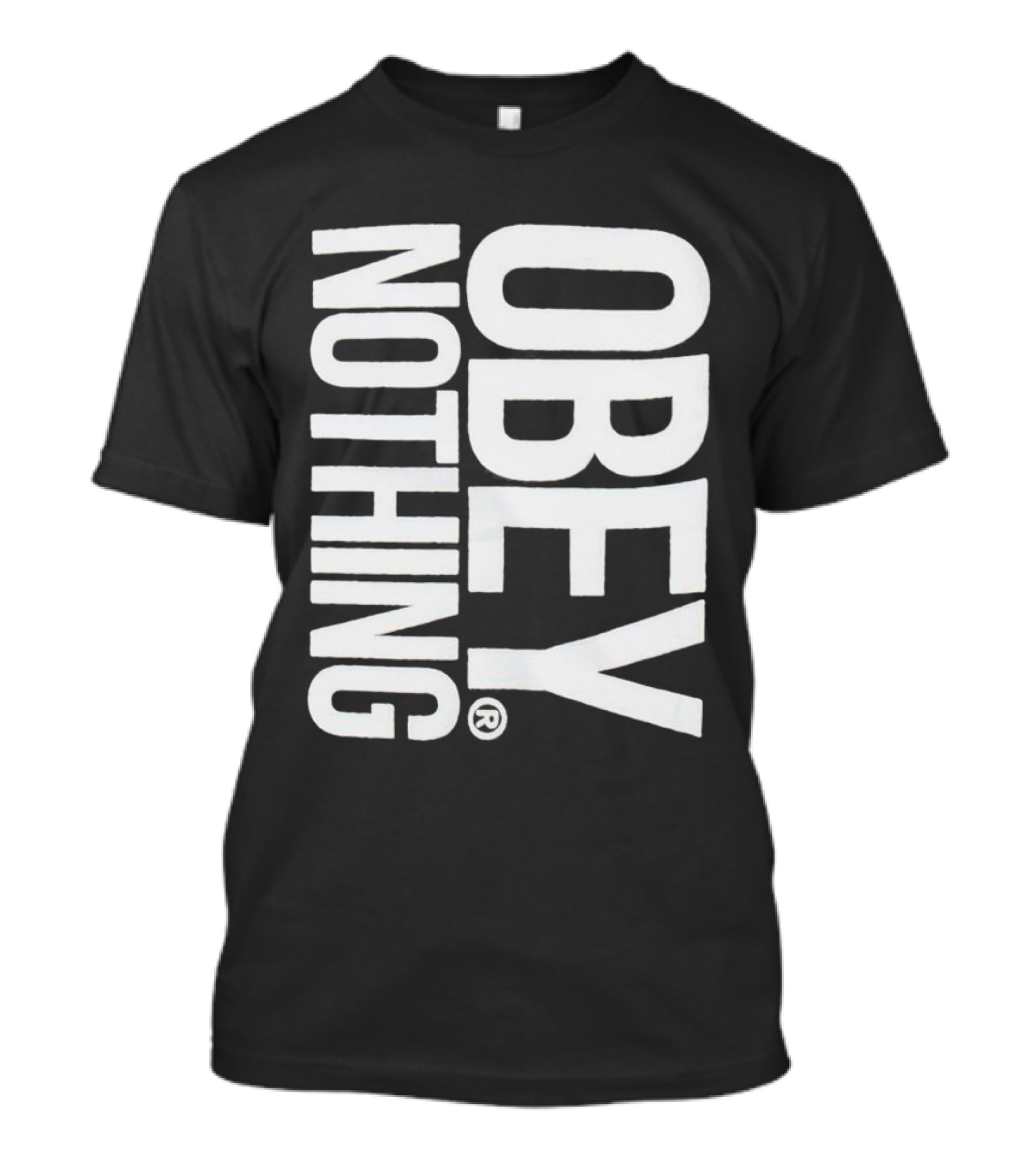 Obey Nothing Rebellion Appeal T-Shirt