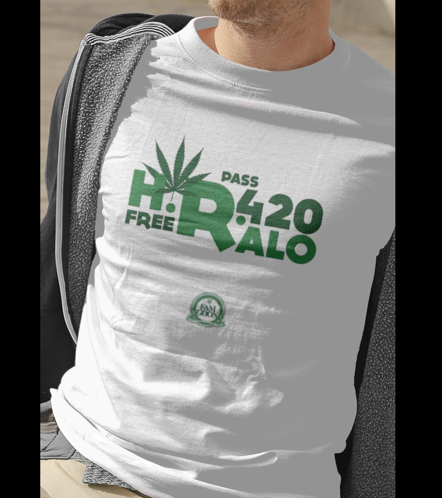 HR Free Pass Ralo 420 Fam Goon Cannabis Leaf T-Shirt