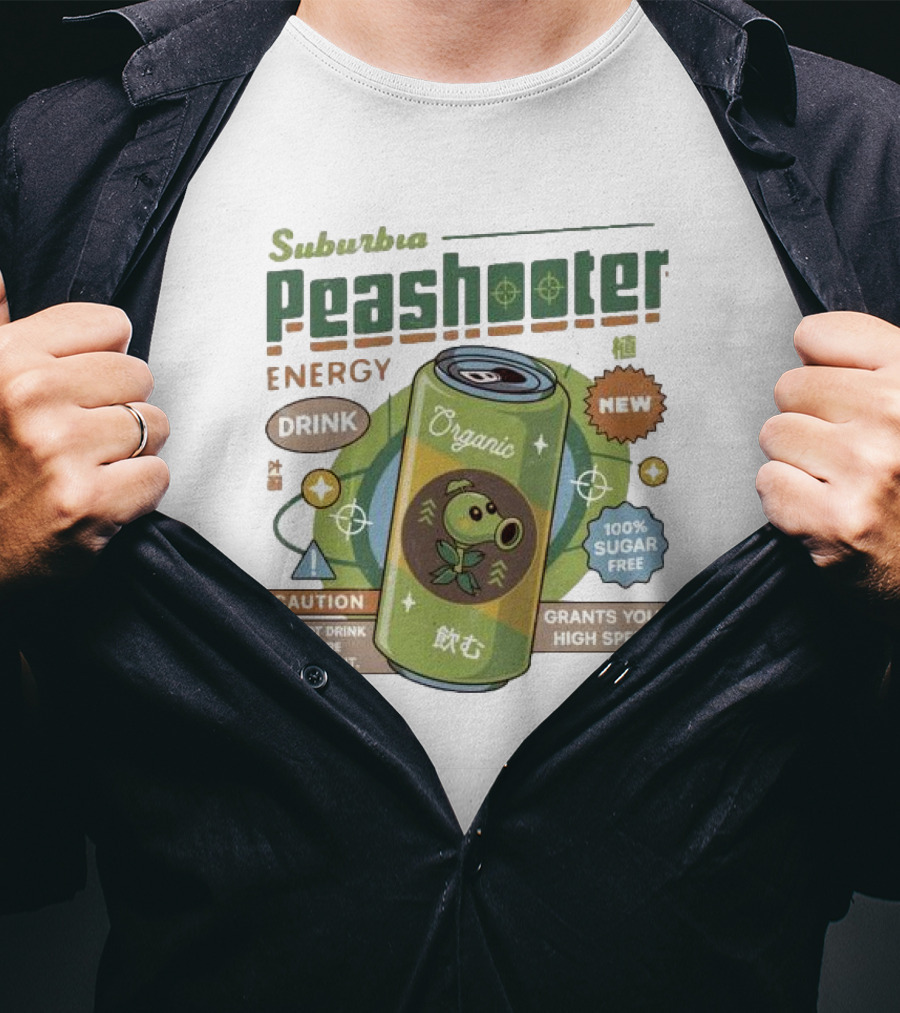 Suburbia Peashooter Energy Drink Organic New 100% Sugar Free Grants You High Speed Caution Do Not Drink If You Are Not A Plant T-Shirt