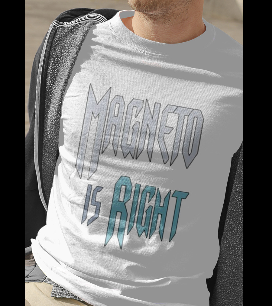 Magneto Is Right Retro Typography T-Shirt