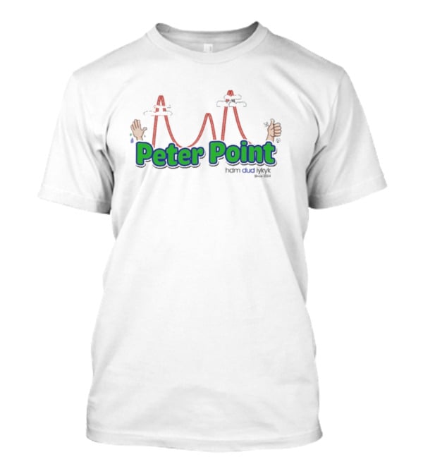 Peter Point Hdm Dude Iykyk Since T-Shirt