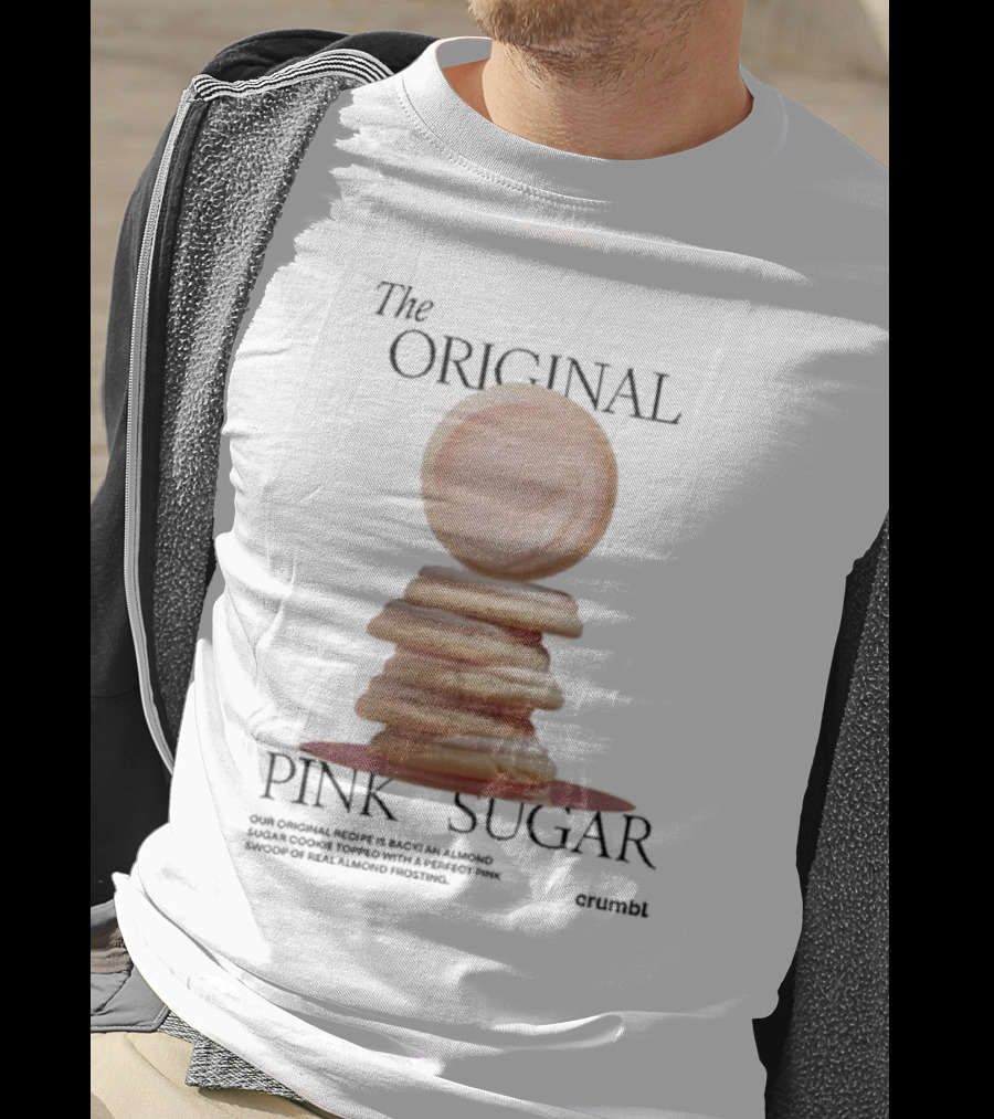 The Original Pink Sugar Crumbl Our Original Recipe Is Back An Almond Sugar Cookie Topped With A Perfect Pink Swoop Of Real Almond Frosting T-Shirt
