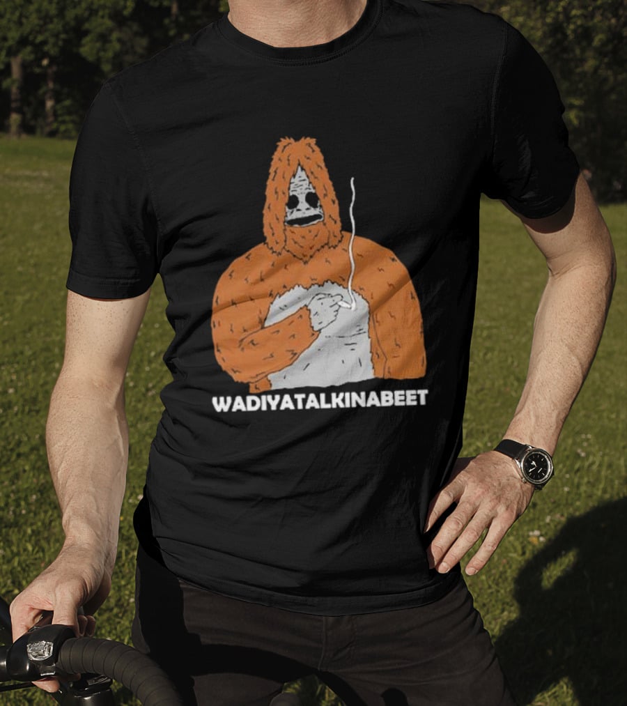 Wadiyatalkinabeet The Big Lez Show Sassy The Sasquatch T-Shirt