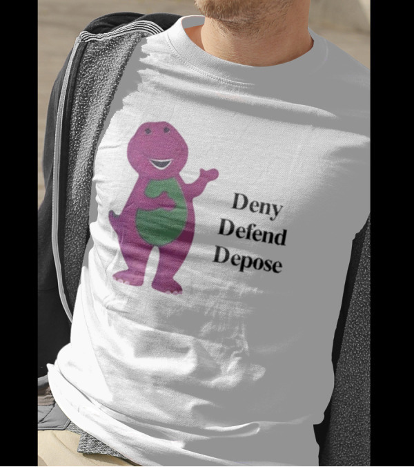 Barney The Dinosaur Deny Defend Depose Barney T-Shirt