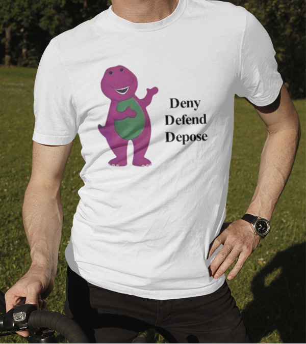 Barney The Dinosaur Deny Defend Depose Barney T-Shirt