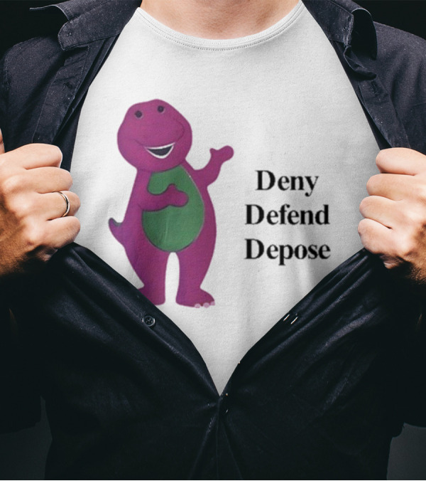 Barney The Dinosaur Deny Defend Depose Barney T-Shirt