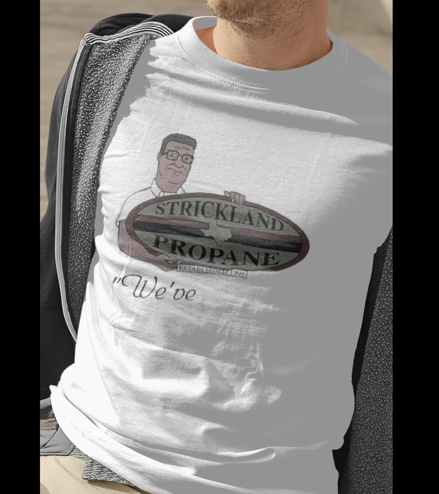 We've Got Strickland Propane Established 1996 T-Shirt