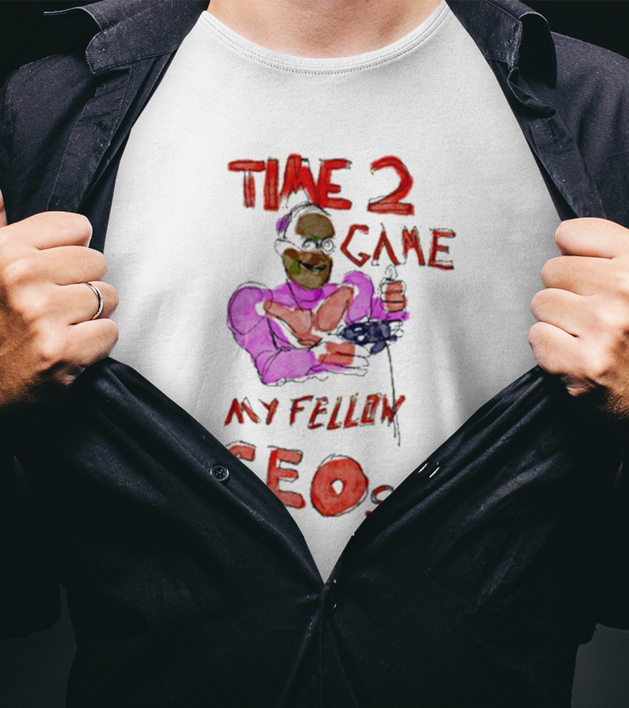 Time 2 Game My Fellow Ceos Drawing Art By Villecallio T-Shirt