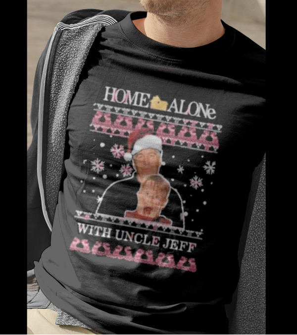 HOME ALONe With Uncle Jeff Ugly Christmas T-Shirt