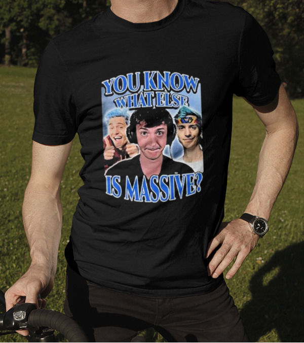 You Know What Else Is Massive Ninja Meme Gaming Humor T-Shirt