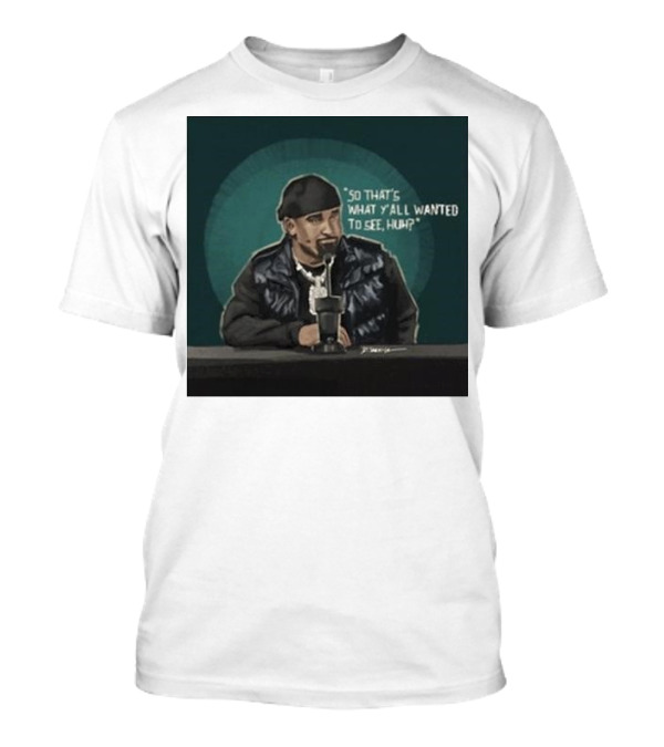 So That’s What Y’all Wanted To See Huh Press Conference Moment With Microphone T-Shirt