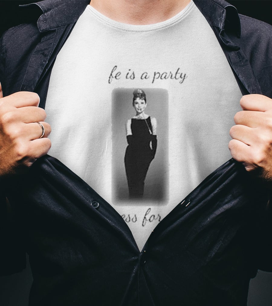 Audrey Hepburn Life Is A Party Dress For It Black Dress Iconic T-Shirt
