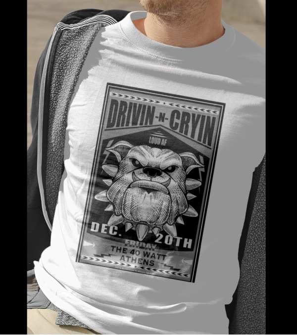 Drivin N Cryin Loud AF At The 40 Watt Club In Athens GA Dec 20th T-Shirt