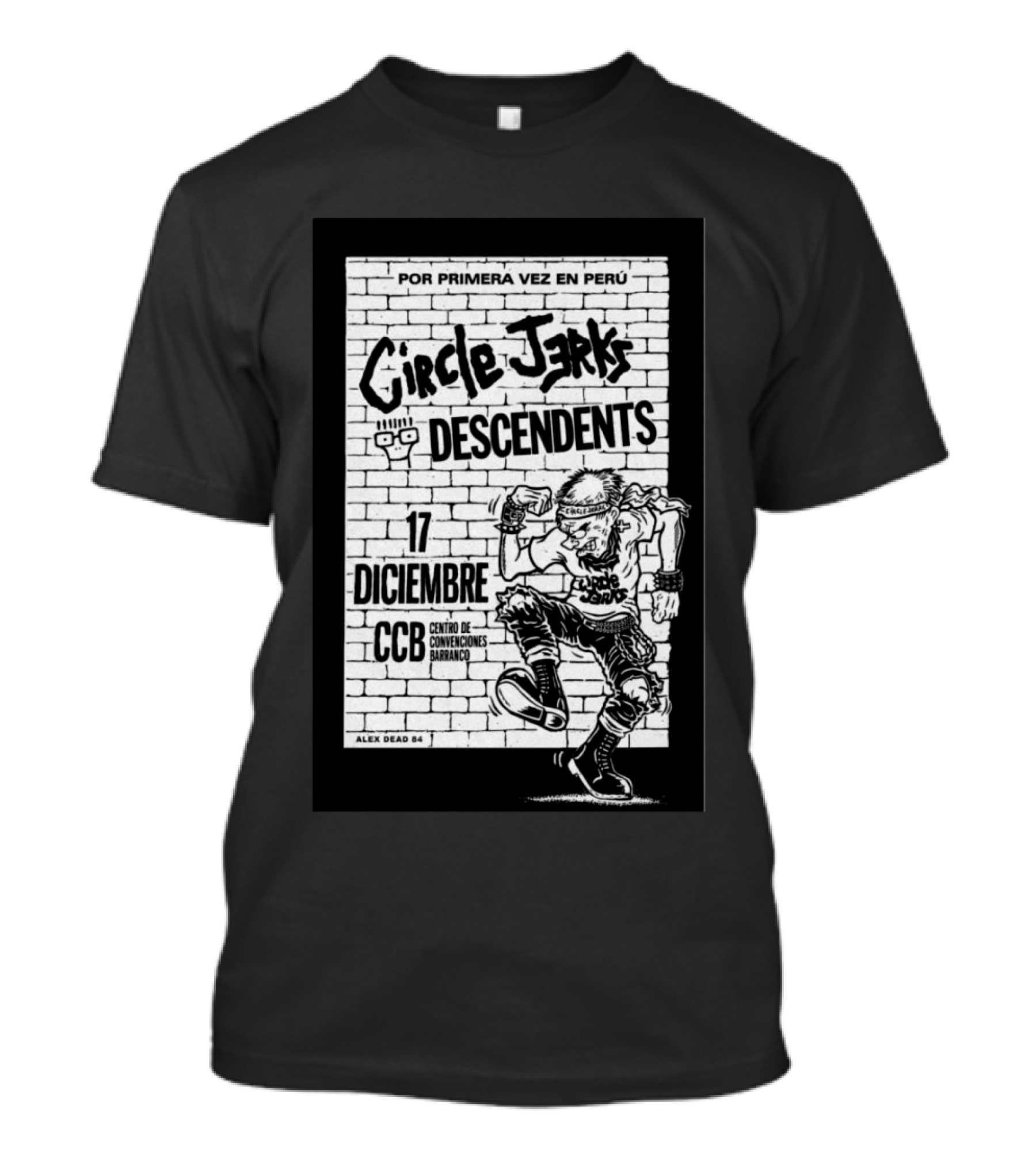 Por Primera Vez En Perú Circle Jerks Descendents 17 Diciembre CCB Centro De Convenciones Barranco T-Shirt