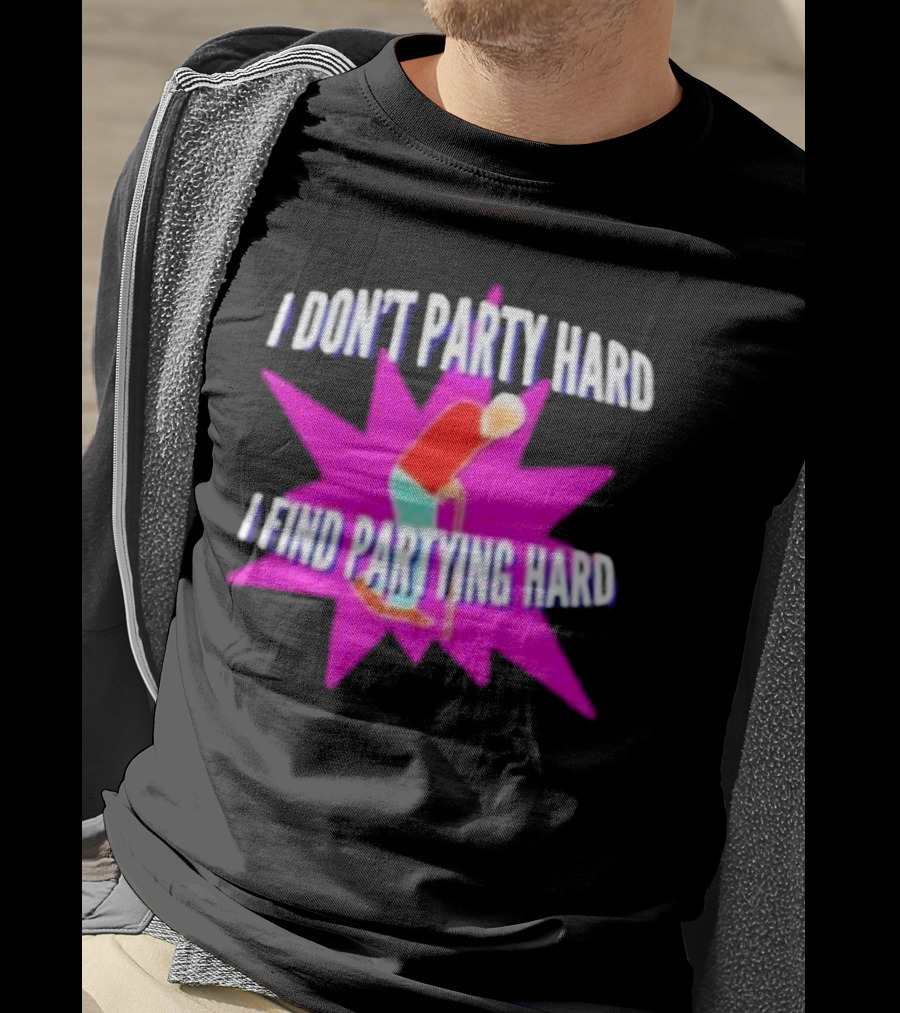 I Don’t Party Hard I Find Partying Hard Elderly Humor Starburst T-Shirt