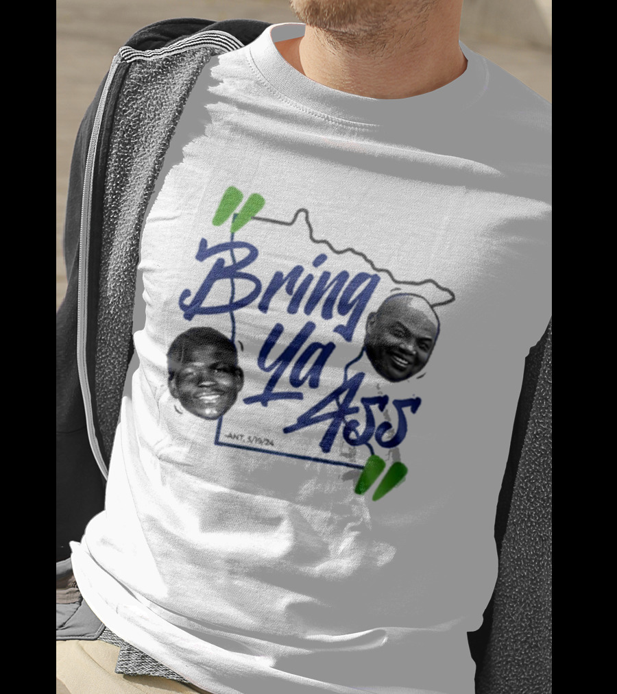 Bring Ya Ass Minnesota Timberwolves Basketball Ant 5/19/24 T-Shirt