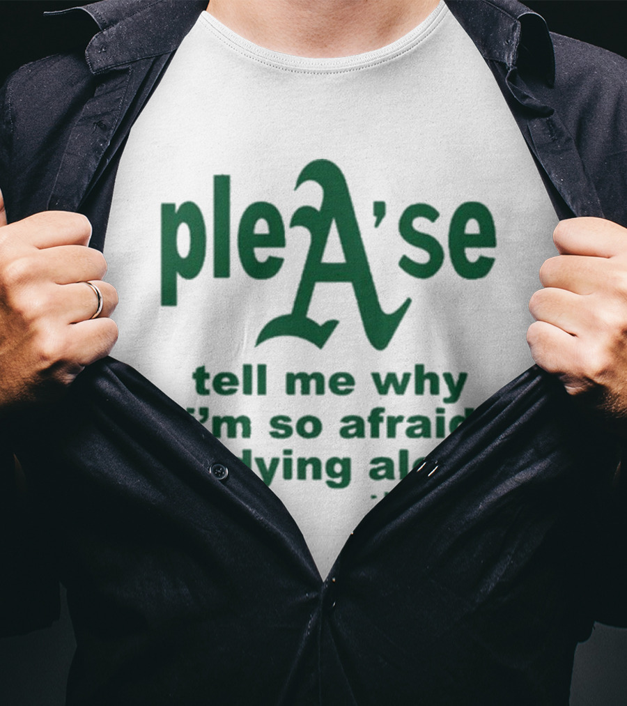 Mom Jeans Please Tell Me Why I'm So Afraid Of Dying Alone T-Shirt