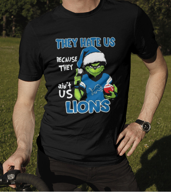 Grinch They Hate Us Because They Ain't Us Detroit Lions T-Shirt