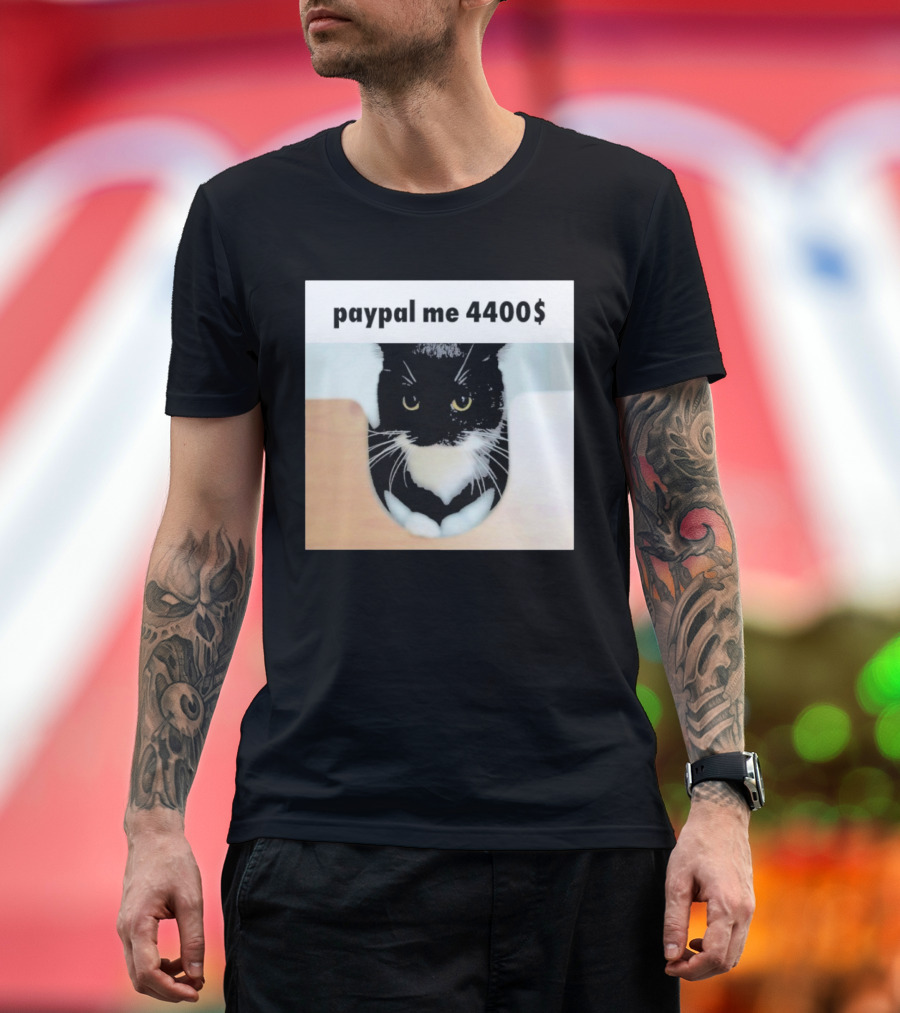 Paypal Me 4400 Dollar Cat with Black and White Feline Image T-Shirt