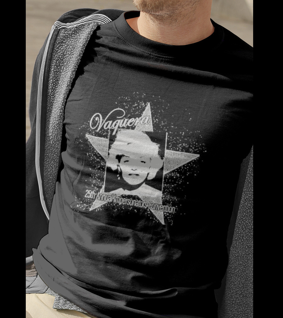 Vaquera 25th Annual Impersonators Convention Star T-Shirt