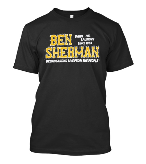 Ben Sherman Daily And Laundry Broadcasting Live From The People Since 1963 T-Shirt
