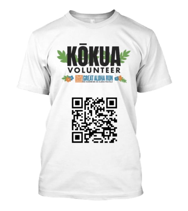 Kokua Volunteer Great Aloha Run Ke Kukinii Me Ke Aloha Pau Ole QR Code T-Shirt