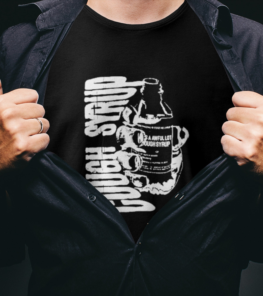 Awful Lot Of Cough Syrup Warning Bottle T-Shirt