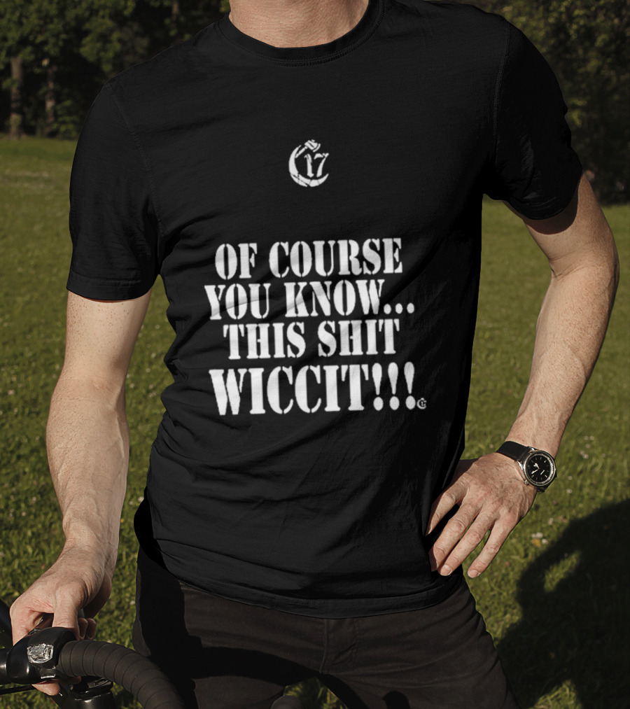 Ouija Macc 17 Of Course You Know This Shit Wiccit T-Shirt