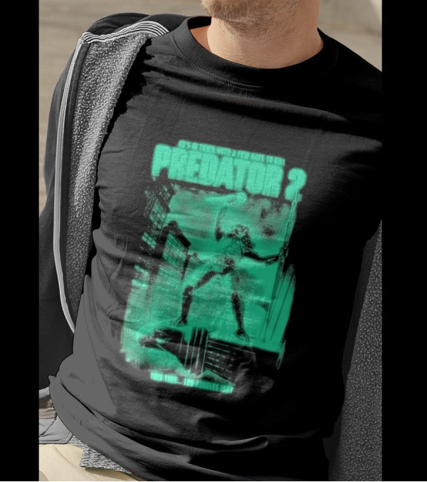 He's In Town Predator 2 Los Angeles 1997 With A Few Days To Kill T-Shirt