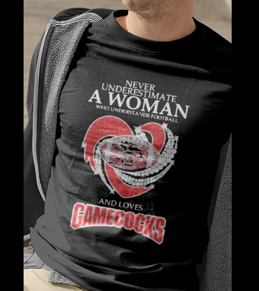 Never Underestimate A Woman Who Understands Football And Loves Gamecocks T-Shirt