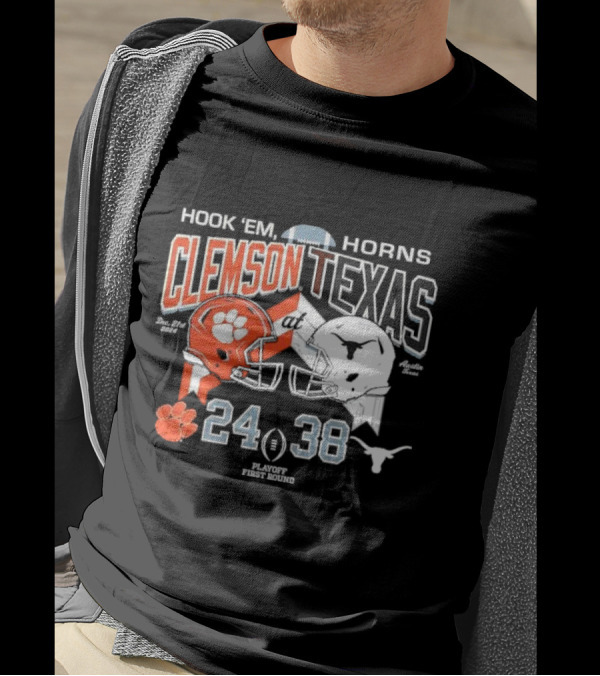 Hook 'Em Horns Clemson Vs Texas Dec 21st 2024 Austin Texas Playoff First Round Score 24-38 T-Shirt
