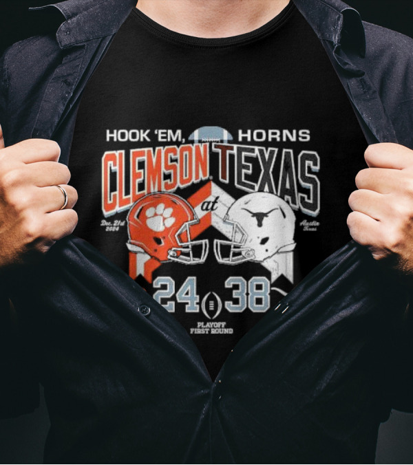 Hook 'Em Horns Clemson Vs Texas Dec 21st 2024 Austin Texas Playoff First Round Score 24-38 T-Shirt