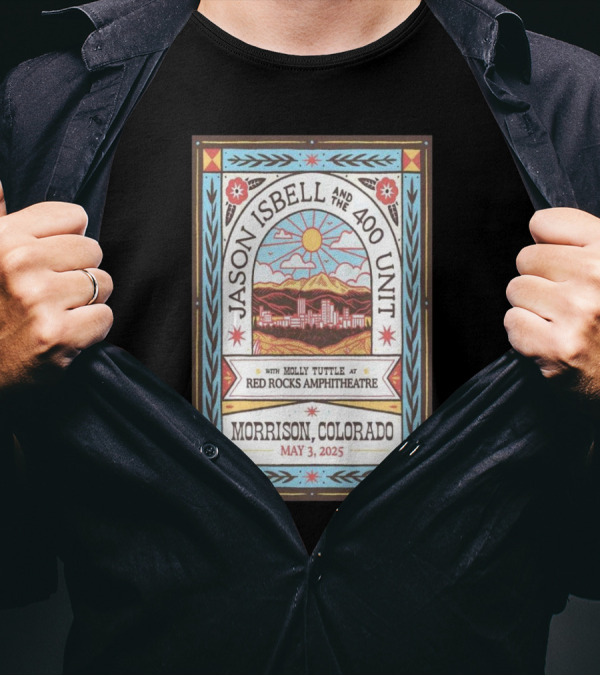 Jason Isbell And The 400 Unit Live At Red Rocks With Molly Tuttle Morrison Colorado May 3 2025 T-Shirt