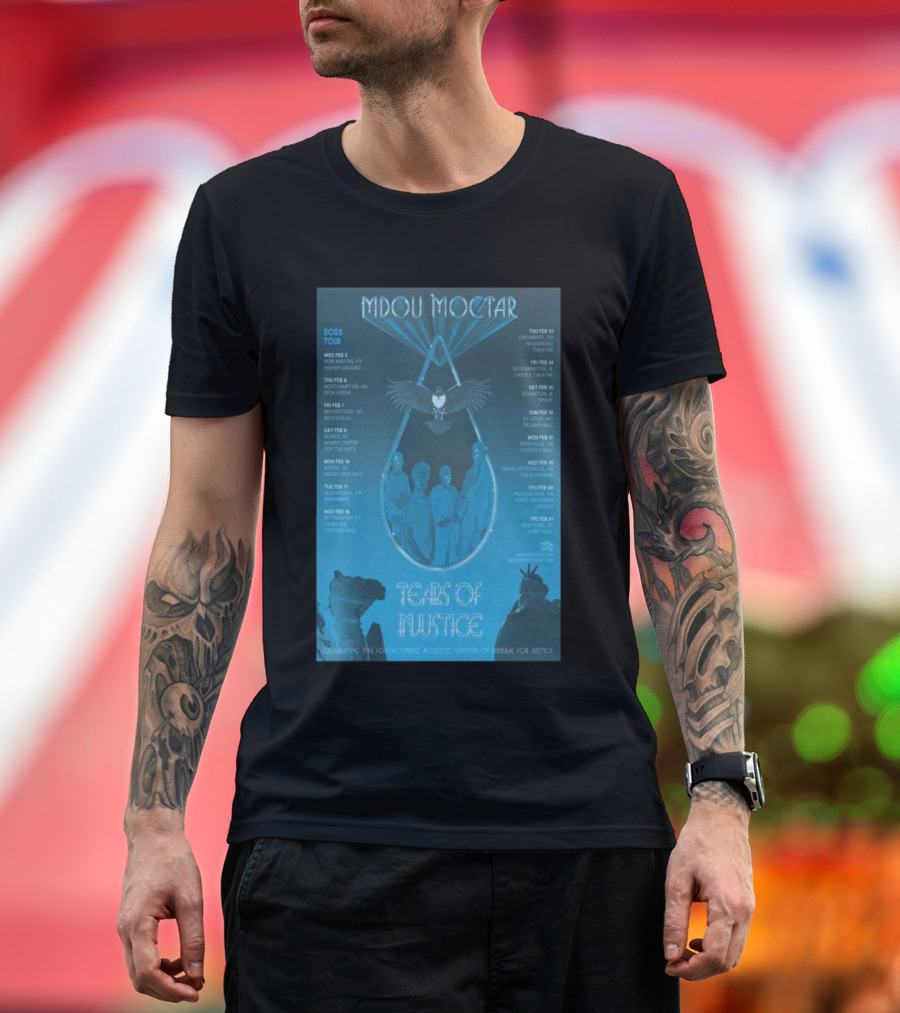 Mdou Moctar Tears Of Injustice Tour 2025 Celebrating Forthcoming Acoustic Wisdom Universal Peace T-Shirt
