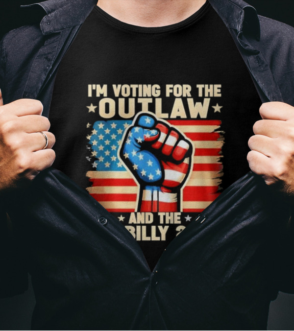I’m Voting For The Outlaw And The Hillbilly 2024 American Flag Fist T-Shirt