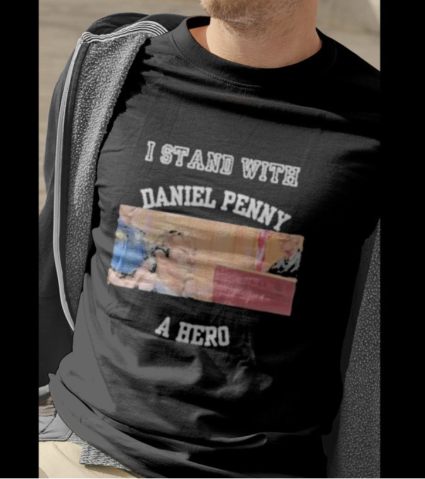 I Stand With Daniel Penny A Hero Courtroom Scene T-Shirt