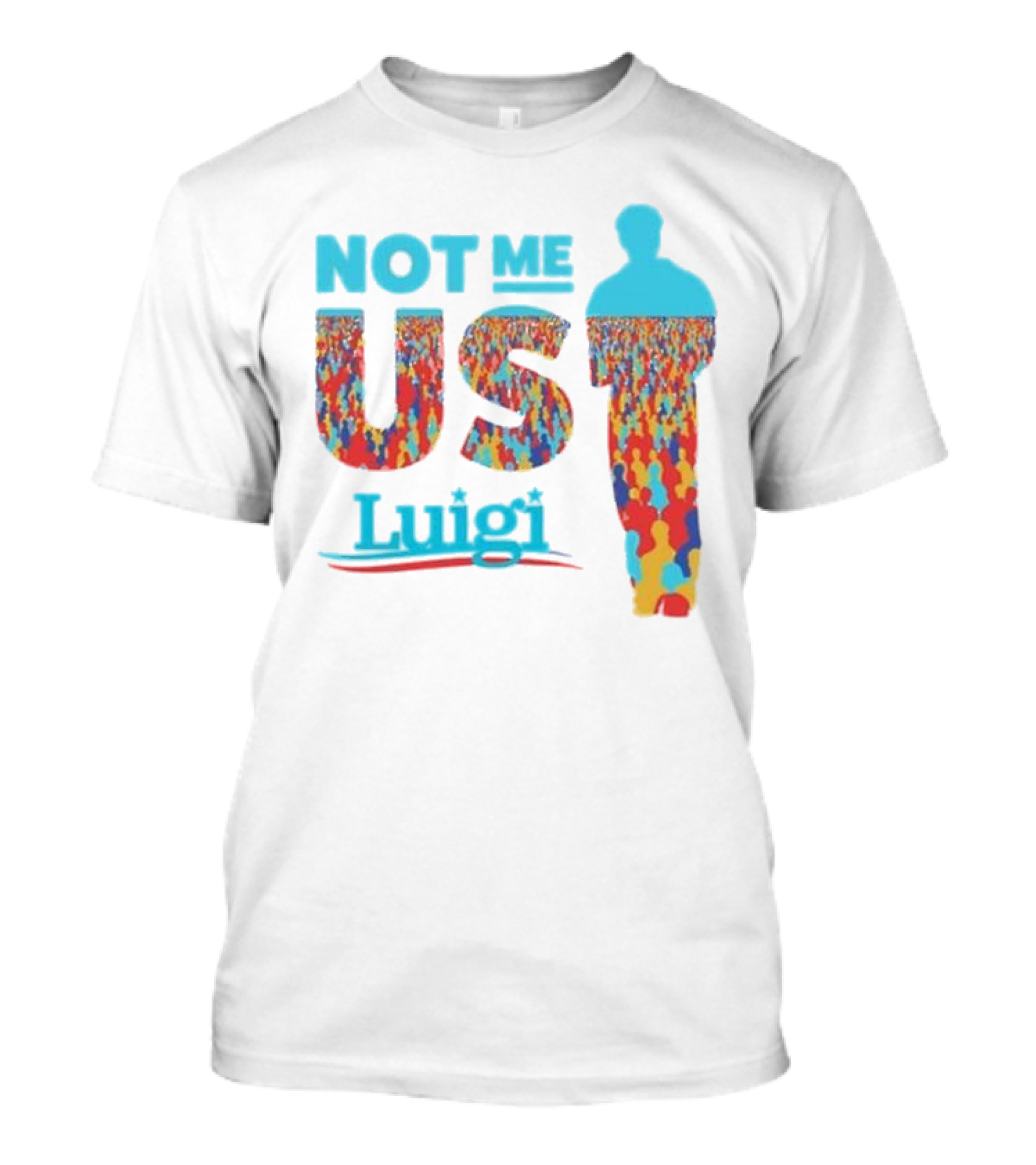Not Me Us Luigi Meme-industrial Complex Crowd T-Shirt