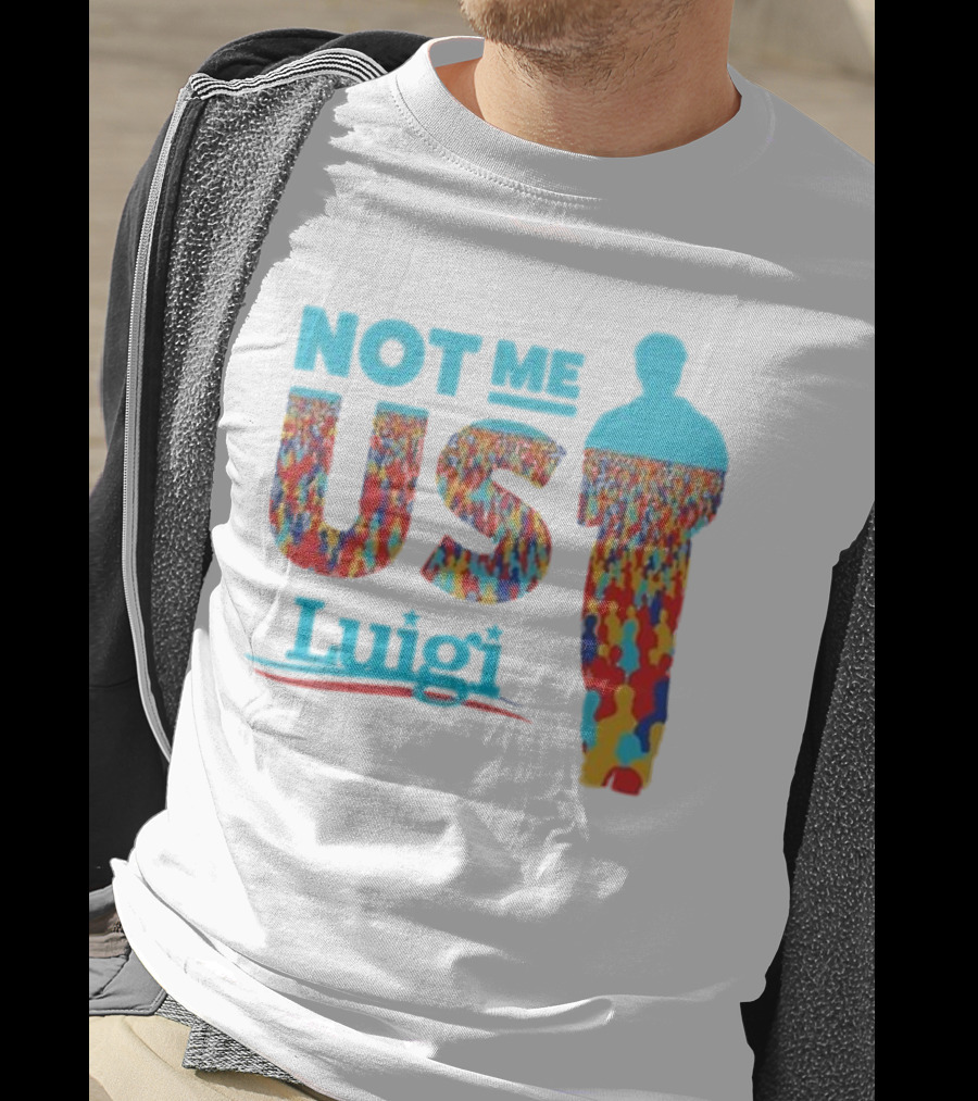Not Me Us Luigi Meme-industrial Complex Crowd T-Shirt