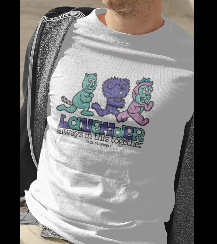 Uprisers Family Drive Lavender Always In This Together Pace Yourself T-Shirt